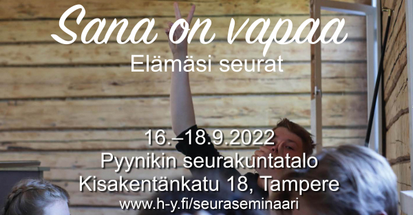 Sana on vapaa - elämäsi seurat - Herättäjä-Yhdistys